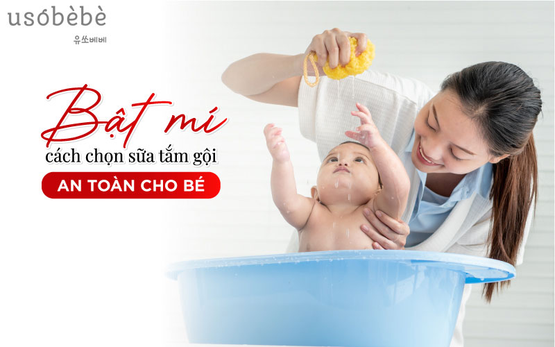 Tiêu chí lựa chọn sữa tắm gội cho bé như thế nào?