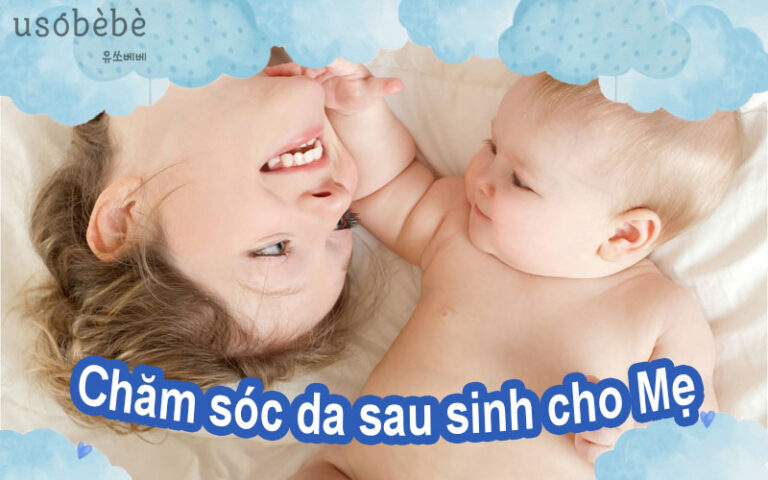 Cách chăm sóc da sau sinh cho Mẹ Bầu tự tin lấy lại dáng