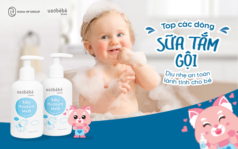 Sữa tắm gội cho Bé lành tính và an toàn Mẹ nên chọn