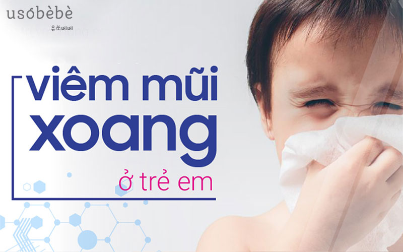 Bệnh viêm xoang mũi ở trẻ em Bệnh viêm xoang mũi ở trẻ em